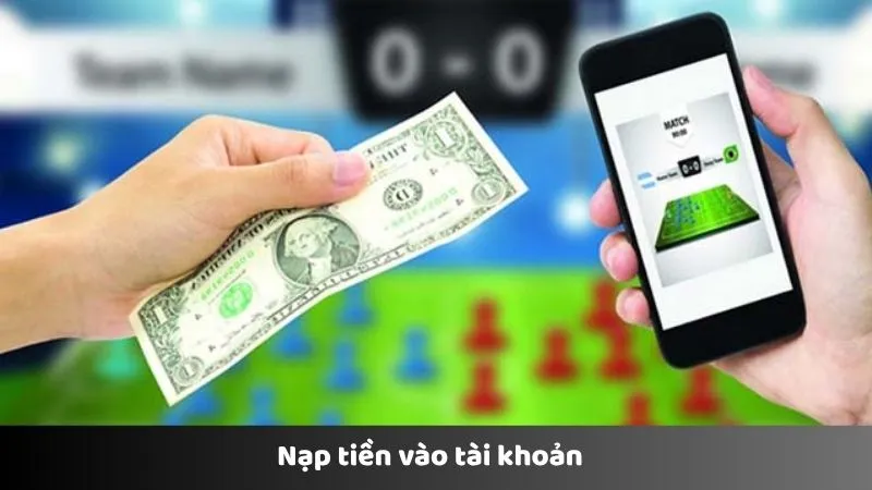 Nạp tiền vào tài khoản