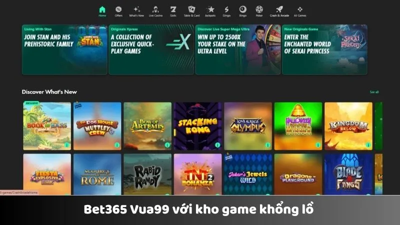 Bet365 Vua99 với kho game khổng lồ