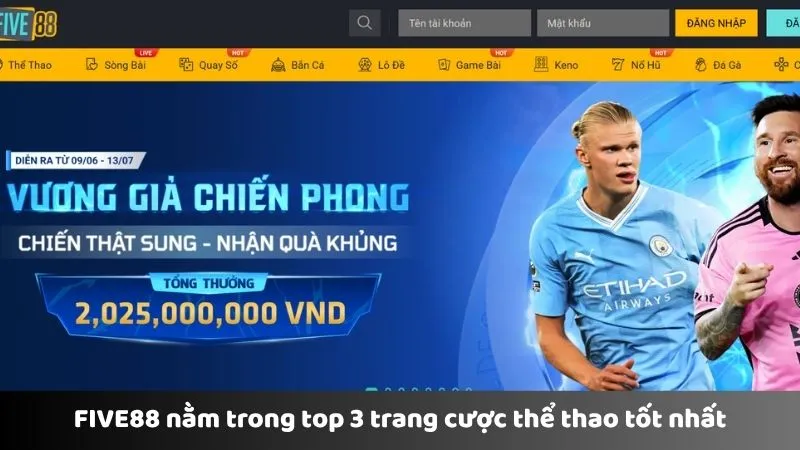 FIVE88 nằm trong top 3 trang cược thể thao tốt nhất