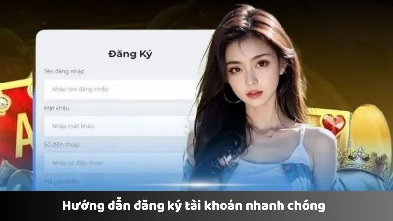 Hướng dẫn đăng ký tài khoản nhanh chóng