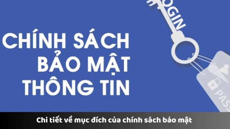 Nội dung mục đích của chính sách bảo mật 