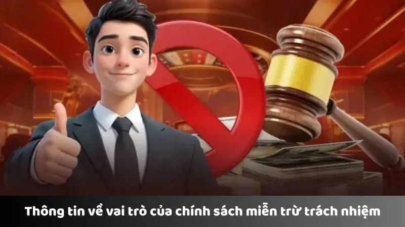 Trường hợp được hỗ trợ miễn trừ trách nhiệm VUA99